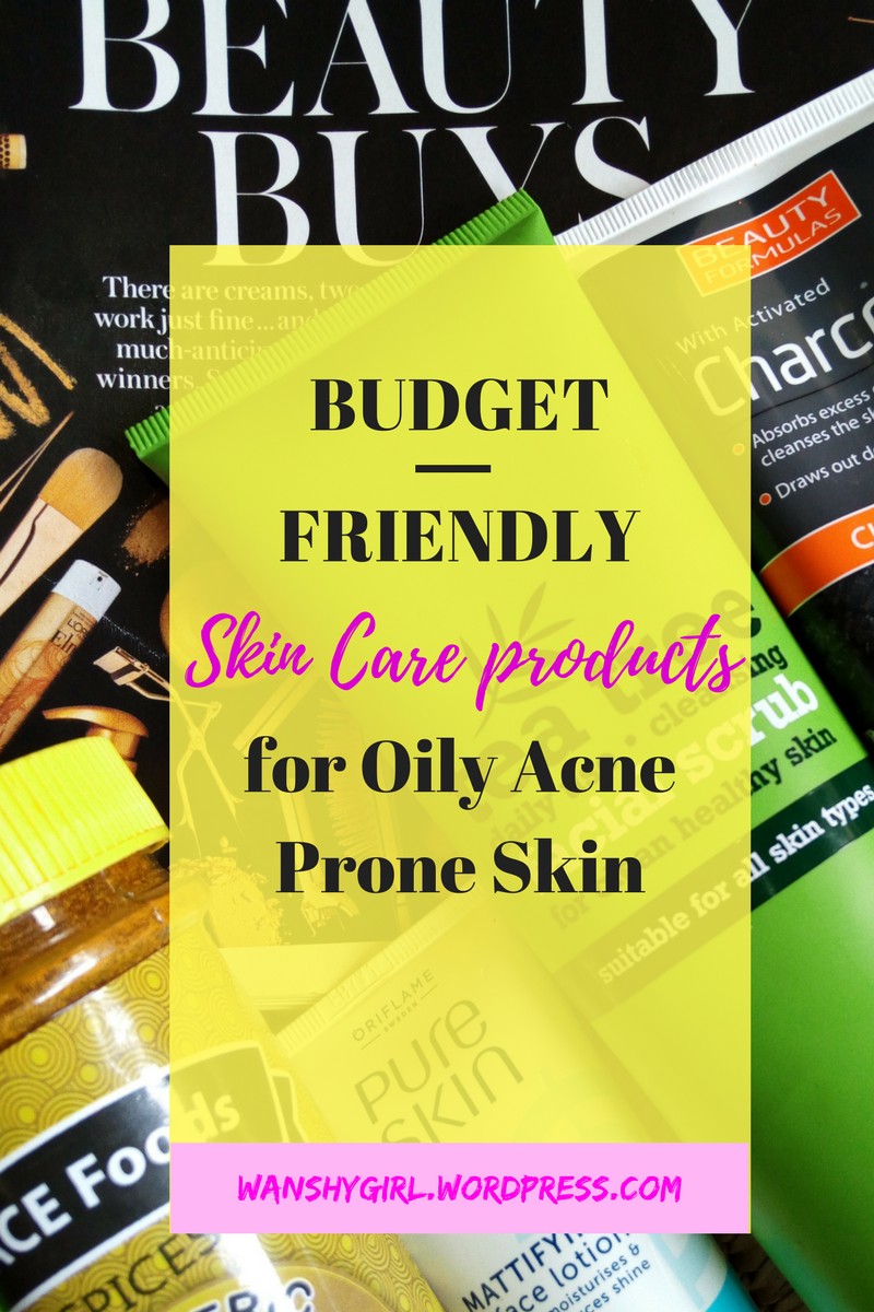 Affordable Skin care Products for Oily Skin