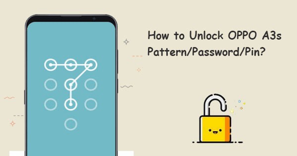 oppo a3s pattern unlock